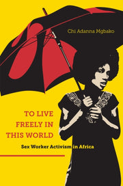 To Live Freely In This World: Sex Worker