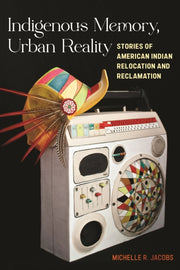 Indigenous Memory Urban Reality