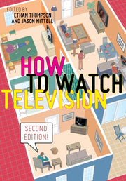 How To Watch Television Second Edition