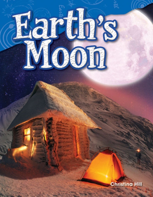 Earth's Moon By Hill, Christina