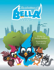 The Adventures Of Bella: A Bird's Tale