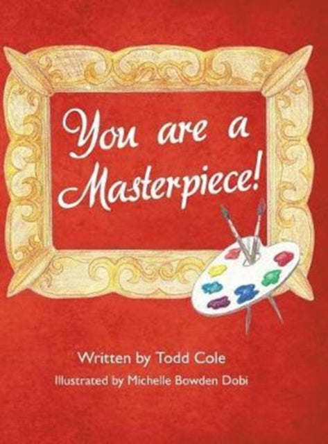 You Are A Masterpiece!