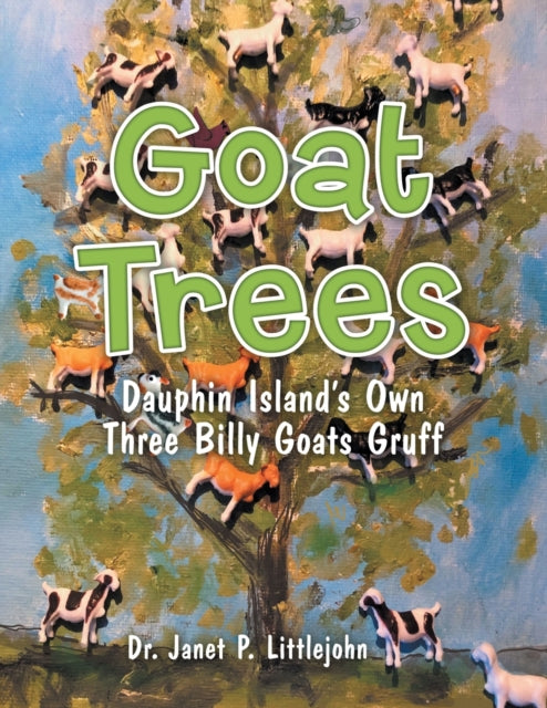 Goat Trees: Dauphin Island's Own Three B