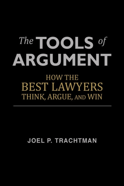 Tools Of Argument: How The Best Lawy