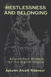 Restlessness & Belonging