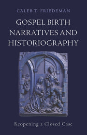 Gospel Birth Narratives & Historiography