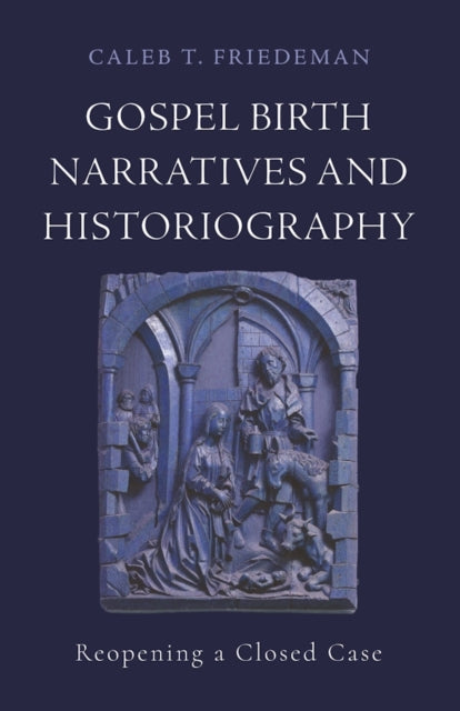 Gospel Birth Narratives & Historiography