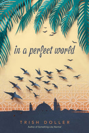 In A Perfect World By Doller, Trish