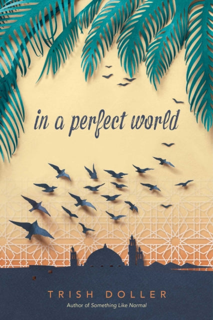 In A Perfect World By Doller, Trish