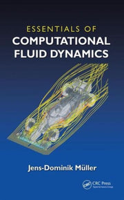 Essentials Of Computational Fluid Dynami