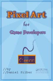 Pixel Art For Game Developers