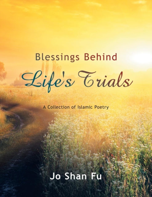 Blessings Behind Life's Trials: A Collec