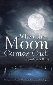 When The Moon Comes Out