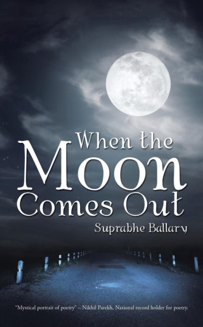 When The Moon Comes Out