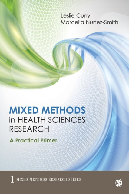 Mixed Methods In Health Sciences Researc By Known, Un