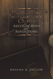 Prosecuting International Crimes: Recoll