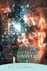 The Self-creating Universe: The Making O