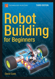 Robot Building For Beginners, Third Edit