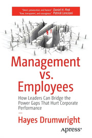 Management Vs. Employees : How Leaders C