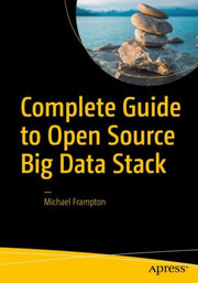 Complete Guide To Open Source Big Data S