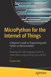 Micropython For The Internet Of Things :