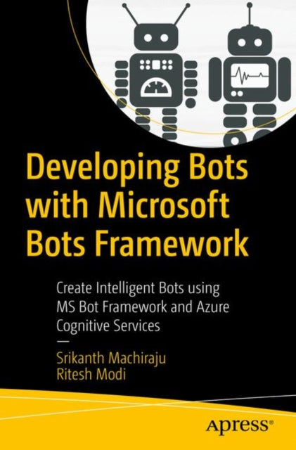 Developing Bots With Microsoft Bots Fram