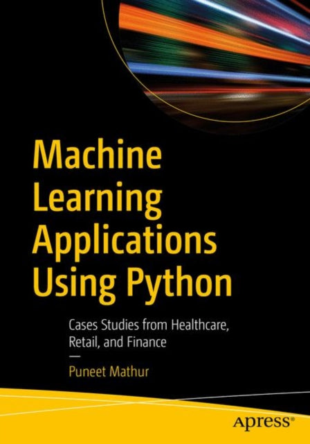 Machine Learning Applications Using Pyt
