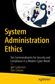 System Administration Ethics : Ten Comma