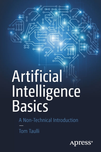 Artificial Intelligence Basics : A Non-t