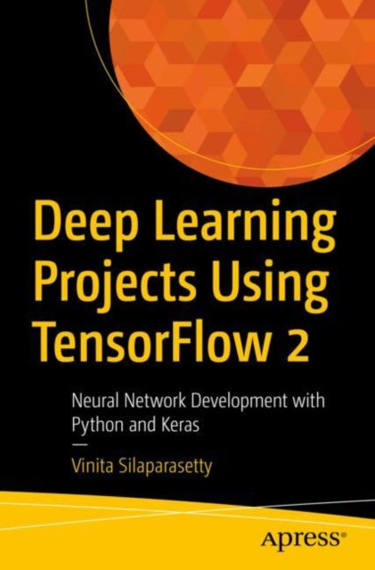 Deep Learning Projects Using Tensorflow