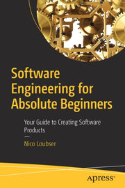 Software Engineering For Absolute Beginn