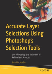 Accurate Layer Selections Using Photosh