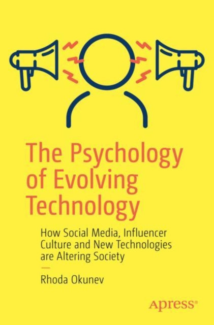 Psychology Of Evolving Technology