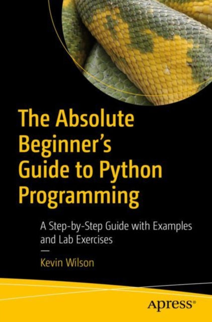 Absolute Beginners Guide To Python Progr