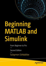 Beginning Matlab And Simulink : From Beg