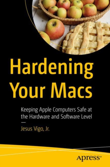 Hardening Your Macs : Keeping Apple Comp