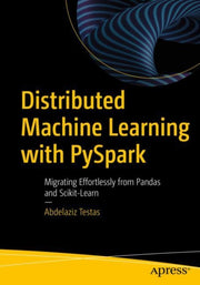 Distributed Machine Learning With Pyspar
