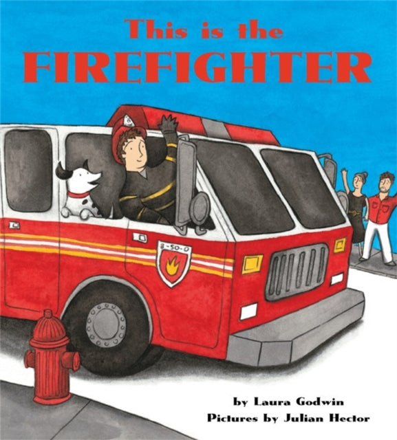 This Is The Firefighter
