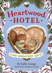 Heartwood Hotel 02 Greatest Gift By Kallie George