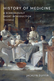 History Of Medicine By Duffin, Jacalyn