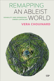 Remapping An Ableist World