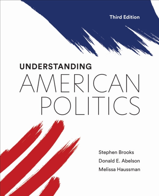 Understanding American Politics Third