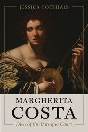 Margherita Costa Diva Of The Baroque C By Jessica Goethals