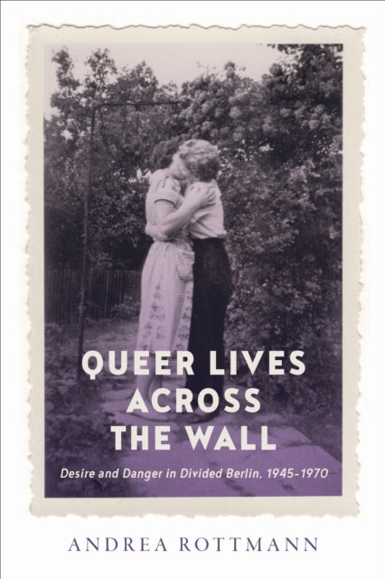 Queer Lives Across The Wall