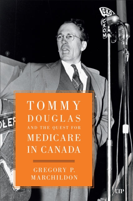 Tommy Douglas & The Quest For Medicare I
