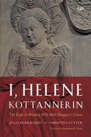 I Helene Kottannerin By Burkhardt, Julia