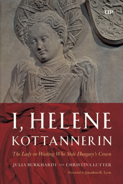 I Helene Kottannerin By Burkhardt, Julia