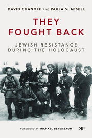 They Fought Back : Jewish Resistance Dur By Chanoff, David