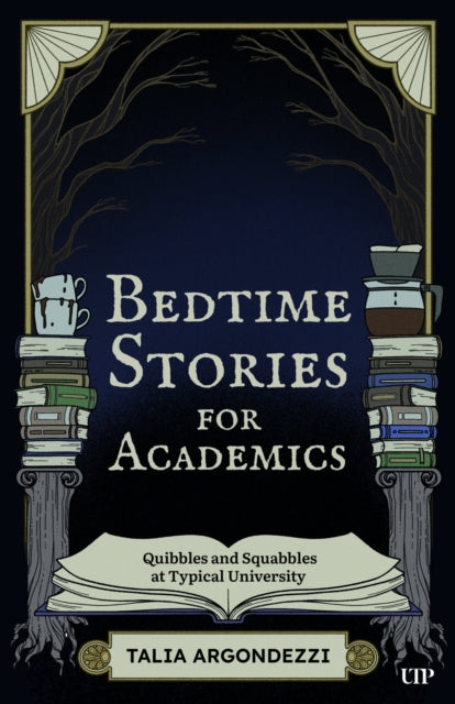 Bedtime Stories For Academics By Argondezzi, Talia