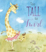 Too Tall To Twirl Padded Board